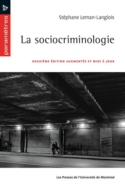 Sociocriminologie (La) | Leman-Langlois, Stéphane