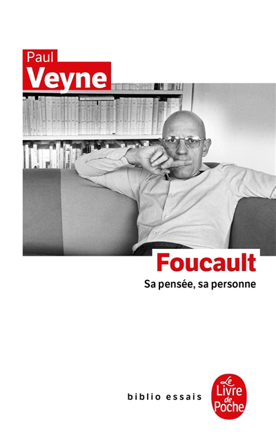 Foucault : sa pensée, sa personne | Veyne, Paul