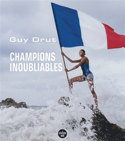 Champions inoubliables | Drut, Guy