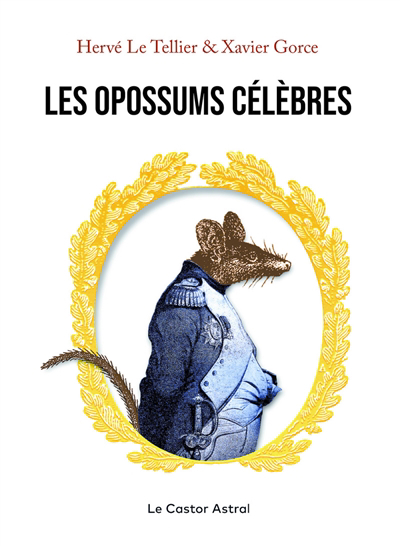 opossums célèbres (Les) | Le Tellier, Hervé