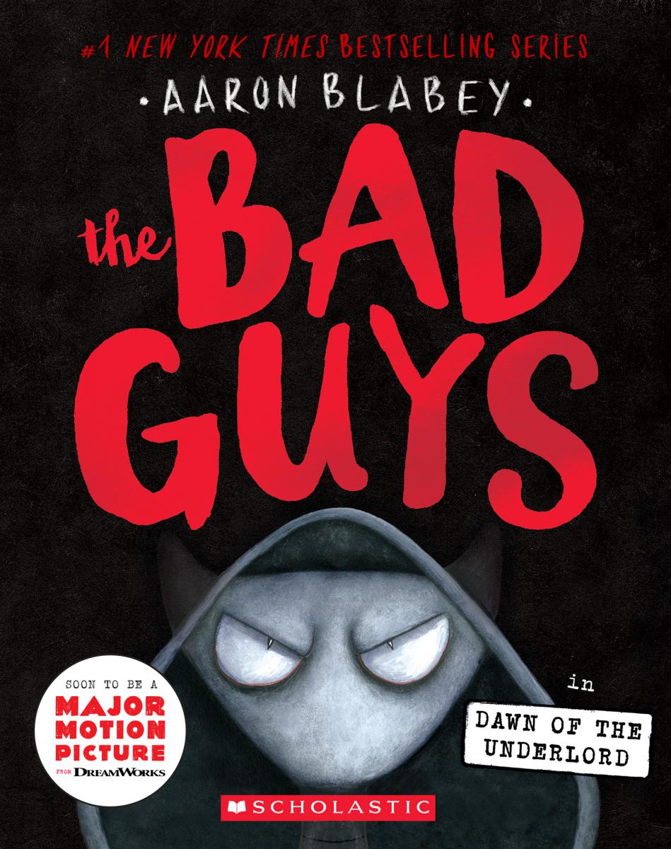 The Bad Guys in Dawn of the Underlord (The Bad Guys #11) | Blabey, Aaron