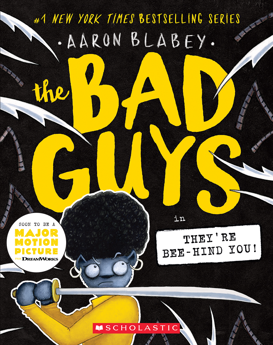 The Bad Guys in They're Bee-Hind You! (The Bad Guys #14) | Blabey, Aaron