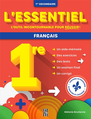 L'essentiel 1re secondaire - Français - Nouvelle édition | Boulianne, Mélanie