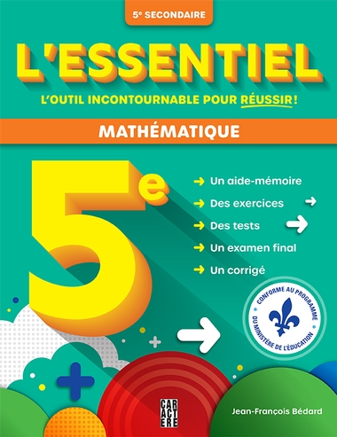 L'essentiel 5e secondaire - Mathématique - Nouvelle édition | Bédard, Jean-François