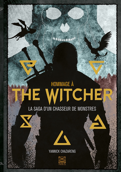 Hommage à The witcher : la saga d'un chasseur de monstres | Chazareng, Yannick