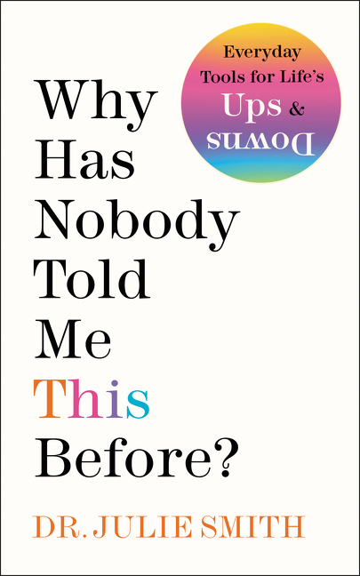 Why Has Nobody Told Me This Before? | Smith, Julie
