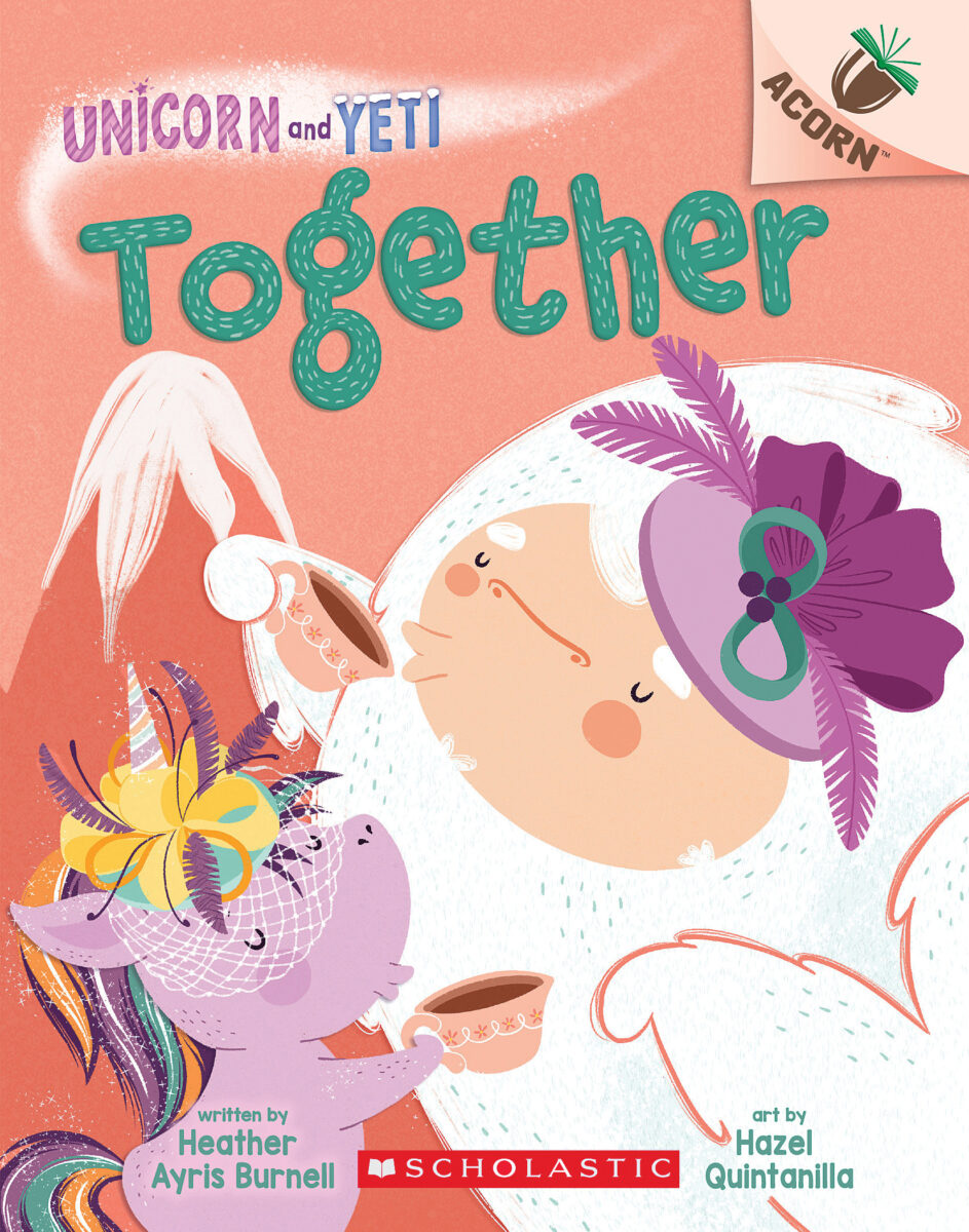 Together - Unicorn and Yeti #6 | Burnell, Heather Ayris
