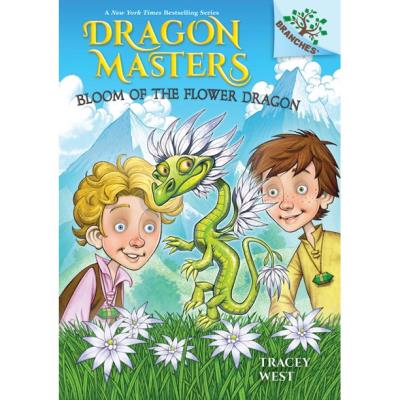 Bloom of the Flower Dragon: A Branches Book (Dragon Masters #21) | West, Tracey