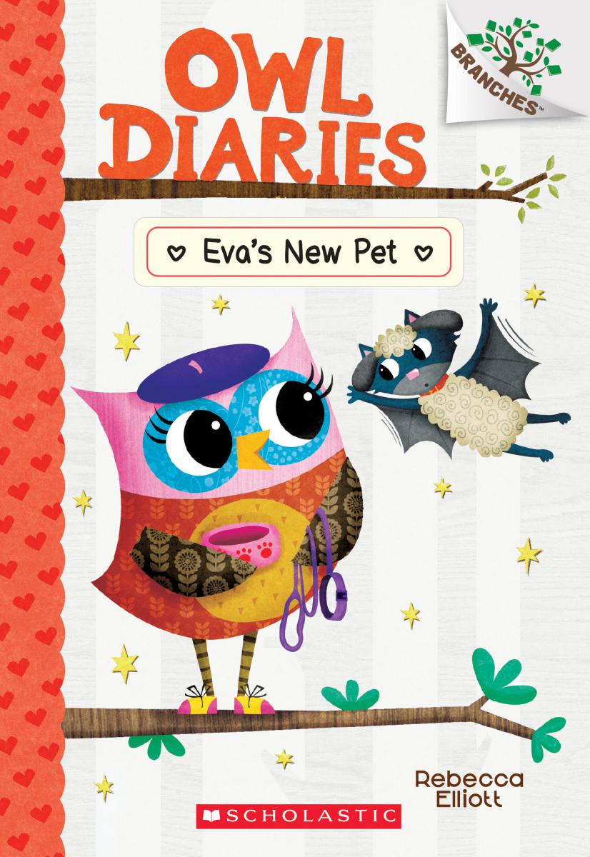 Eva's New Pet - Owl Diaries #15 | Elliott, Rebecca