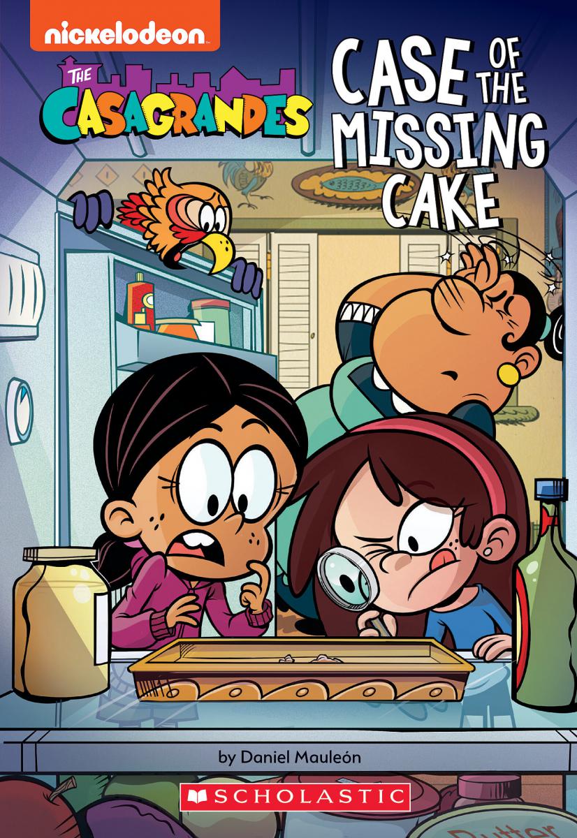 Case of the Missing Cake - The Casagrandes Chapter Book #1 | Mauleon, Daniel