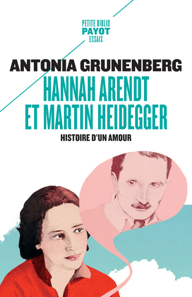 Hannah Arendt et Martin Heidegger : histoire d'un amour | Grunenberg, Antonia