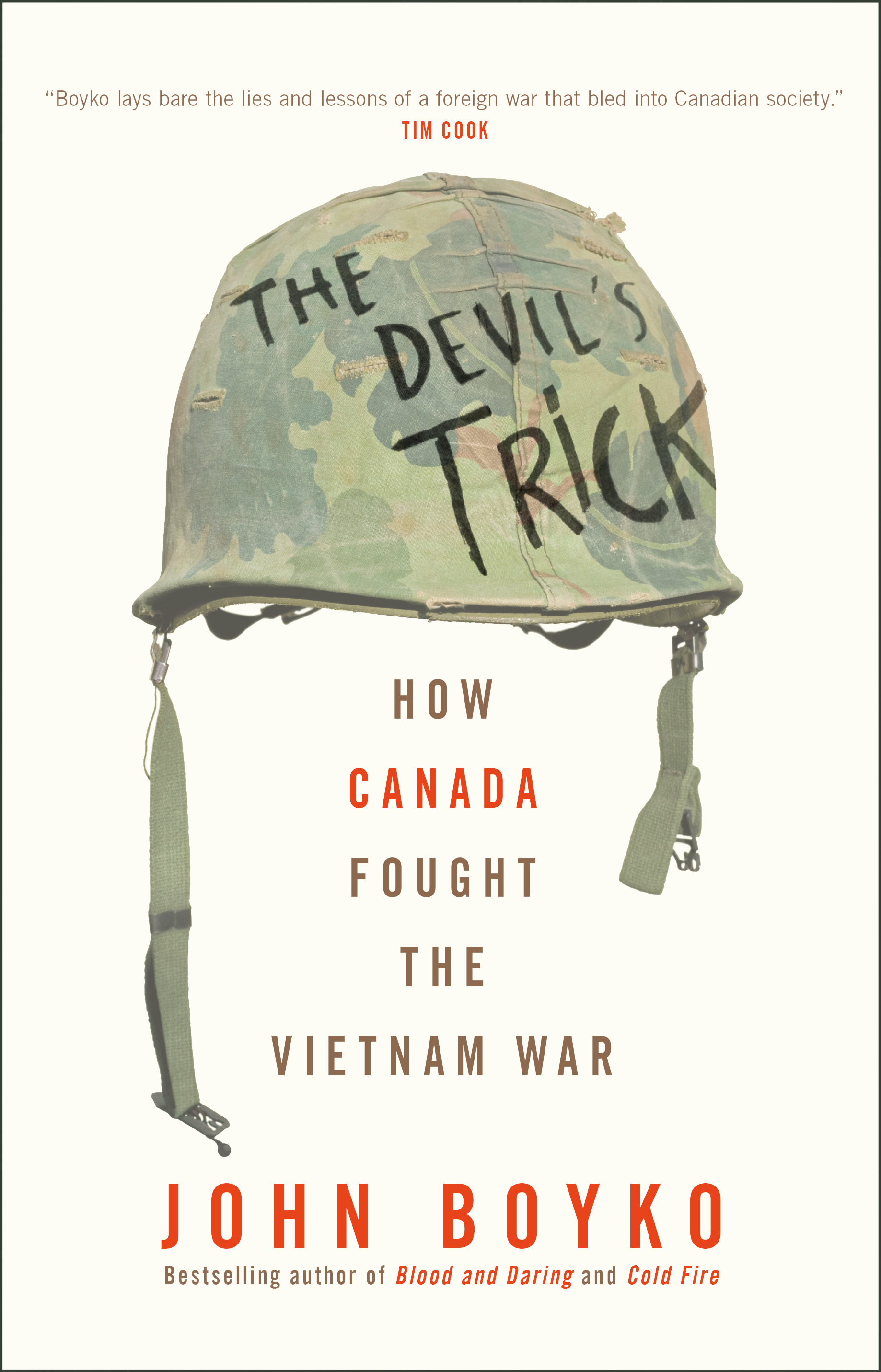 The Devil's Trick : How Canada Fought the Vietnam War | Boyko, John