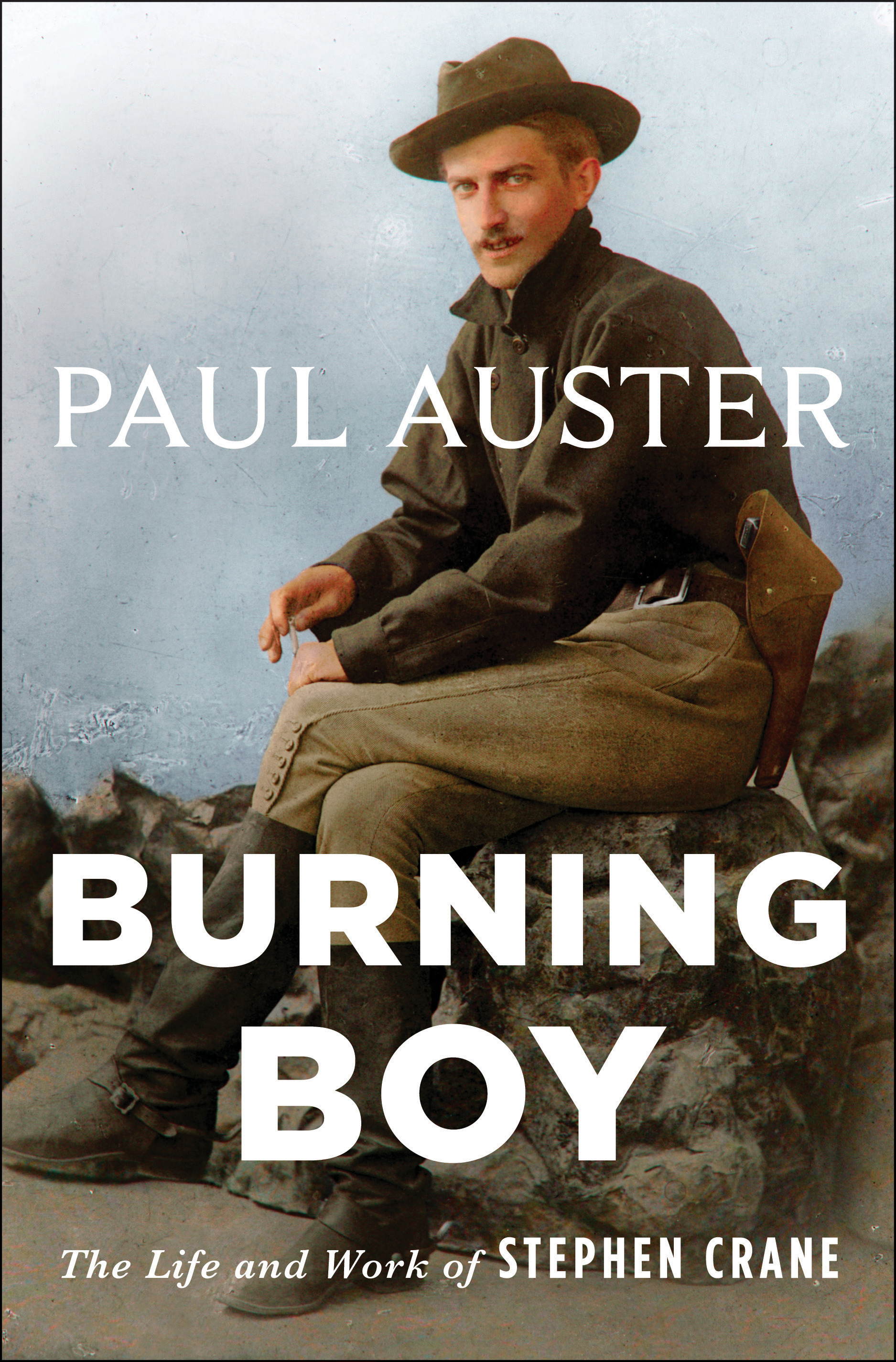 Burning Boy : The Life and Work of Stephen Crane | Auster, Paul