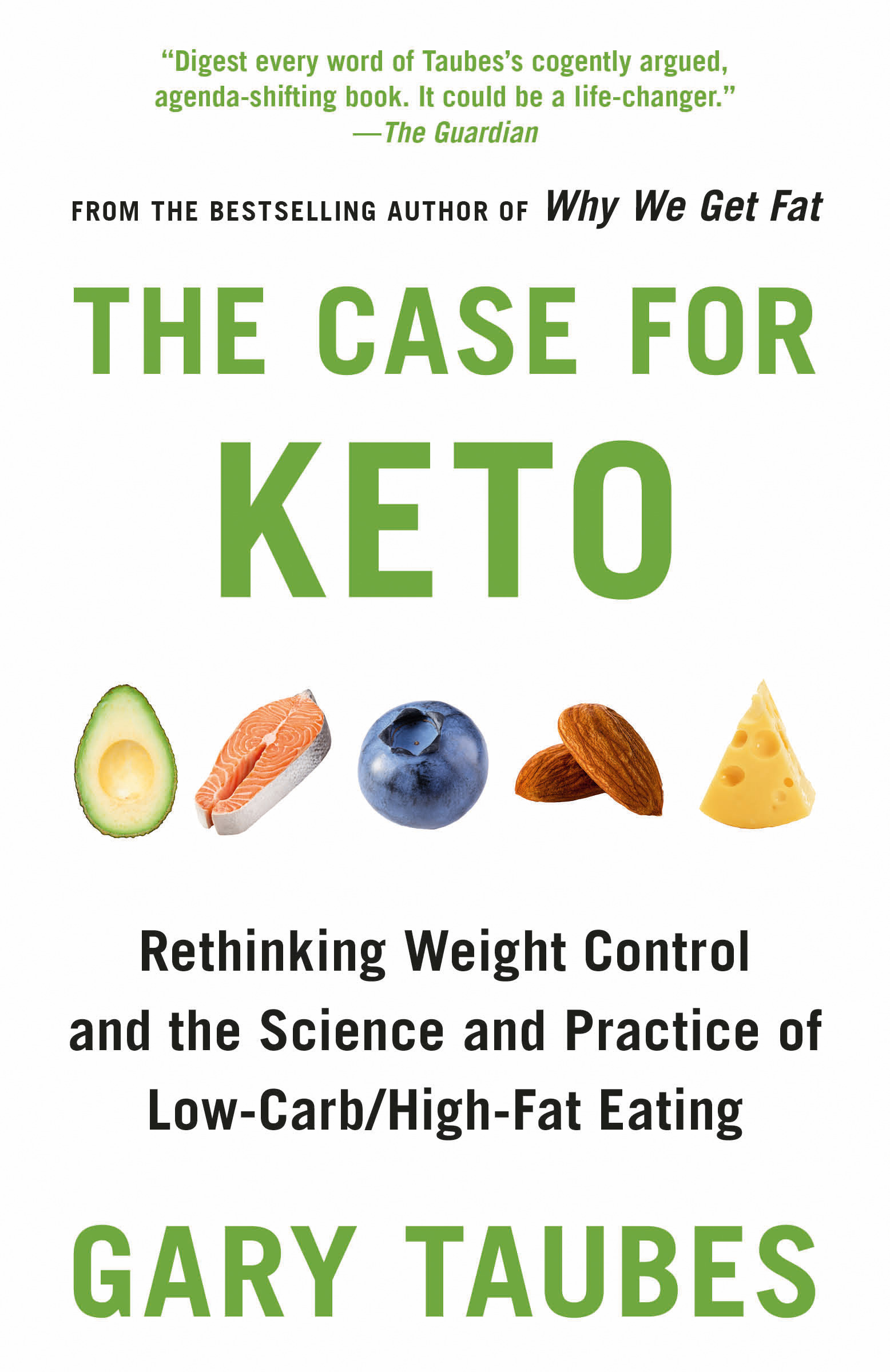 The Case for Keto  | Taubes, Gary