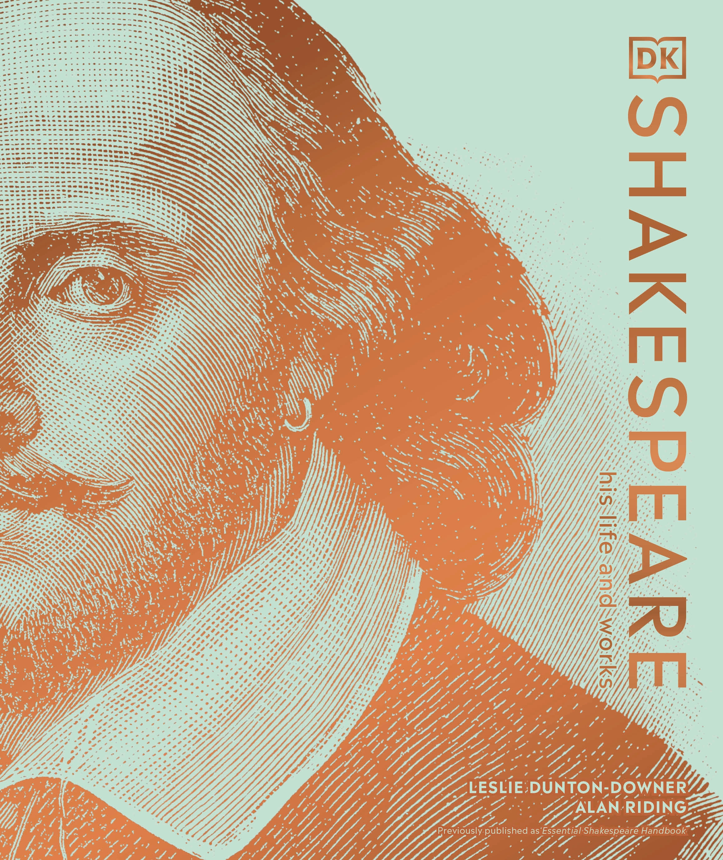 Shakespeare : His Life and Works | Dunton-Downer, Leslie