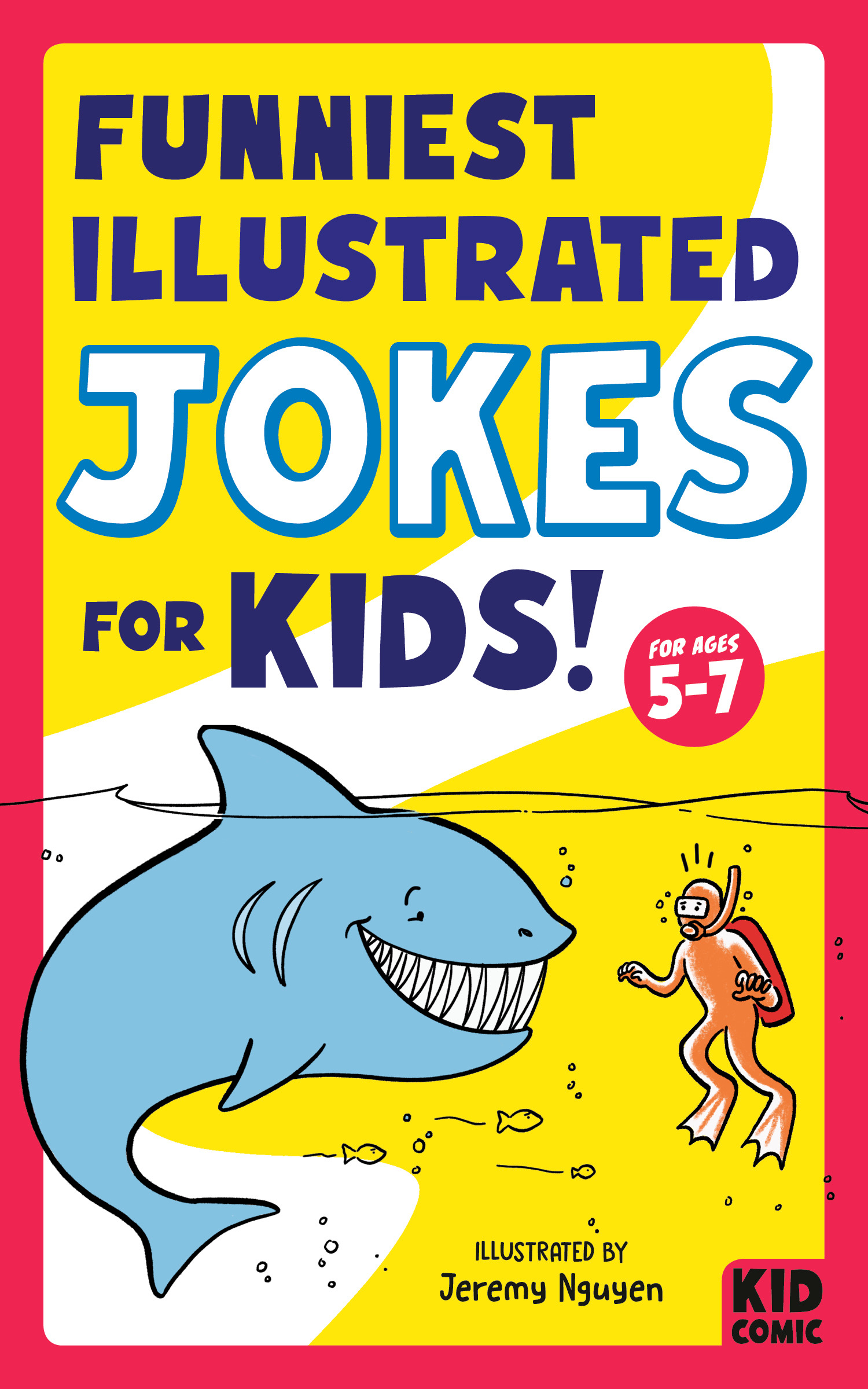 Funniest Illustrated Jokes for Kids!  | Nguyen, Jeremy