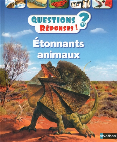 Questions ? Réponses !  T.31 - Etonnants animaux | Ganeri, Anita