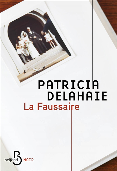 faussaire (La) | Delahaie, Patricia