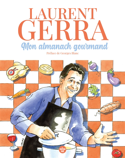 Mon almanach gourmand | Gerra, Laurent