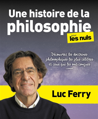Une histoire de la philosophie pour les nuls | Ferry, Luc