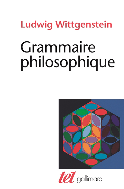 Grammaire philosophique | Wittgenstein, Ludwig