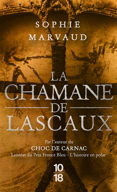 chamane de Lascaux (La) | Marvaud, Sophie