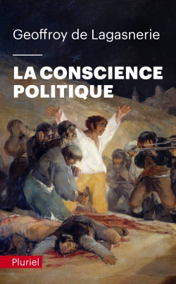 conscience politique (La) | Lagasnerie, Geoffroy