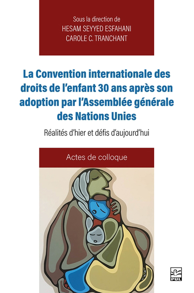 convention internationale des droits de l'enfant 30 ans après : réalités d’hier et défis d’aujourd’hui (La) | Seyyed Esfahani, Hesam