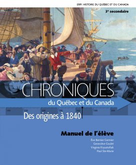 Chroniques du Québec et du Canada - Manuel de l'élève 3 | 
