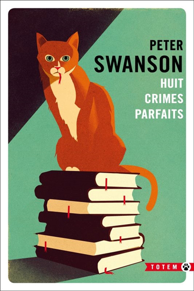 Huit crimes parfaits | Swanson, Peter