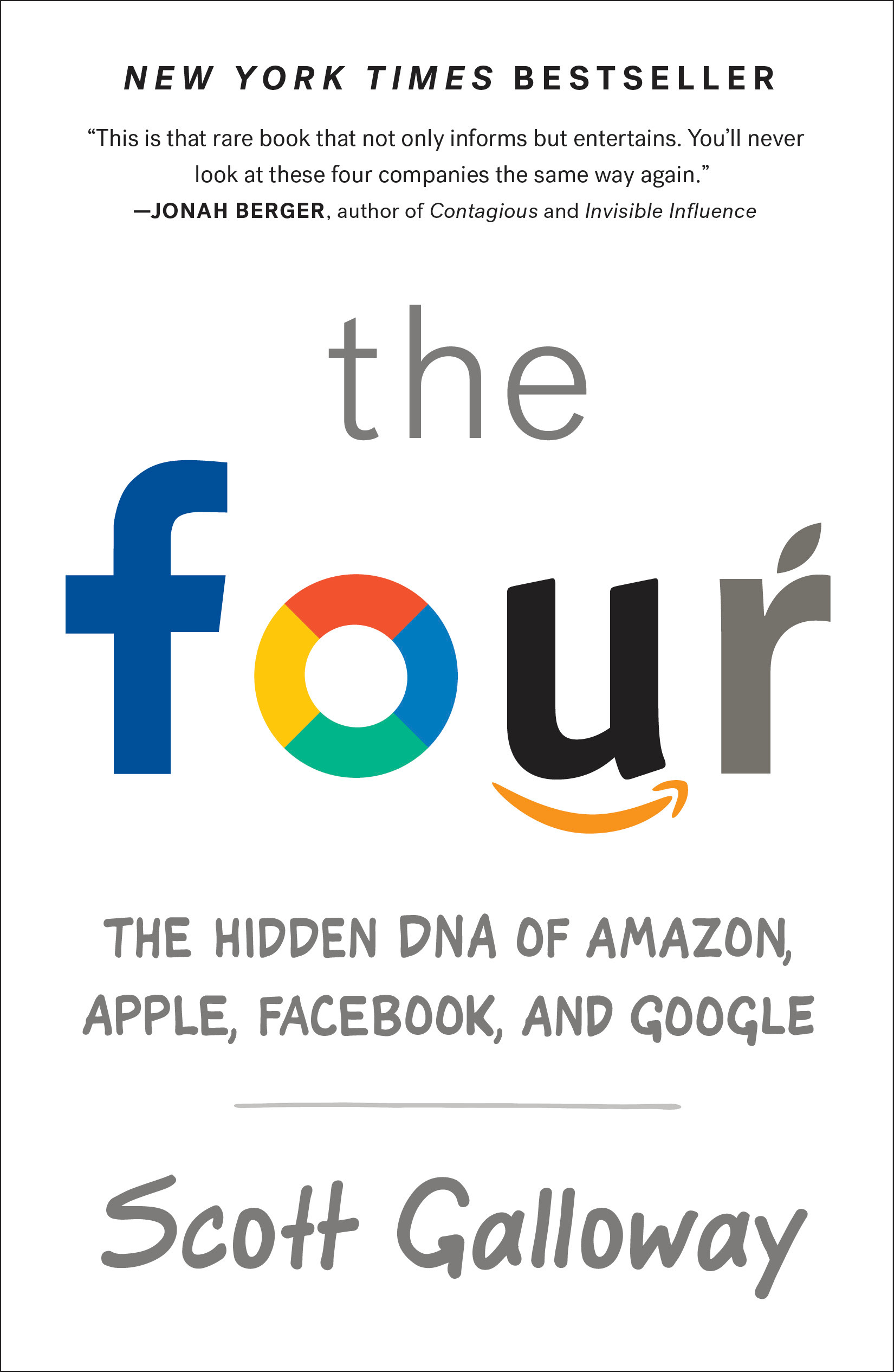 The Four : The Hidden DNA of Amazon, Apple, Facebook, and Google | Galloway, Scott