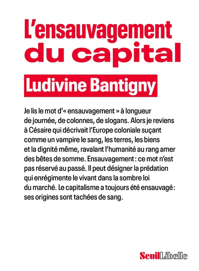 Ensauvagement du capital (L') | Bantigny, Ludivine