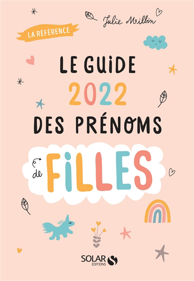 Guide 2022 des prénoms de filles (Le) | Milbin, Julie