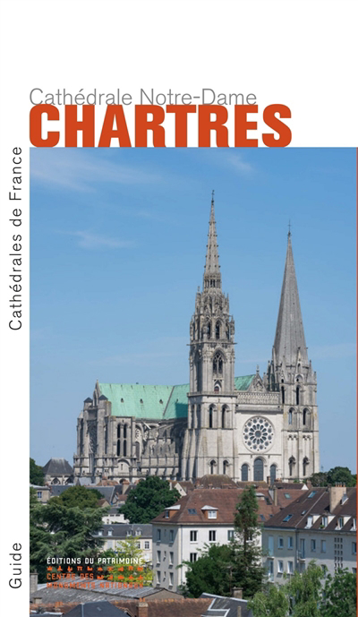 Chartres : cathédrale Notre-Dame | Audebrand, Fabienne