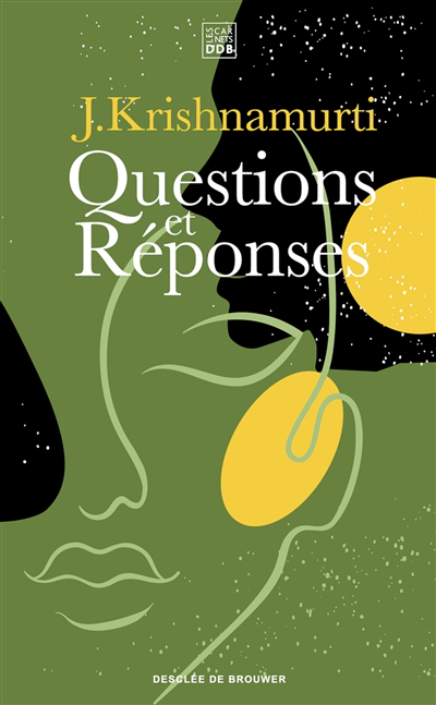 Questions et réponses | Krishnamurti, Jiddu
