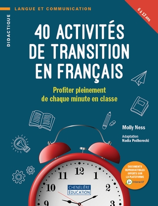 40 activités de transition en français - Profiter pleinement de chaque minute en classe | Ness, Molly