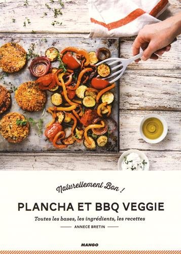 Plancha et BBQ veggie | Bretin, AnneCé