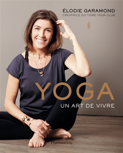 Yoga : un art de vivre | Garamond, Elodie