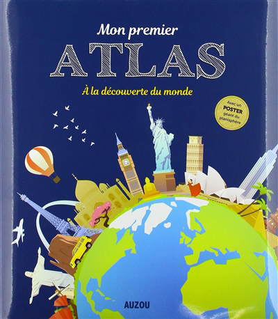 Mon premier atlas : à la découverte du monde | Lanneluc, Sabrina