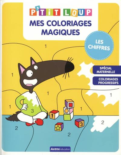 P'tit Loup : mes coloriages magiques - chiffres (Les) | Lallemand, Orianne