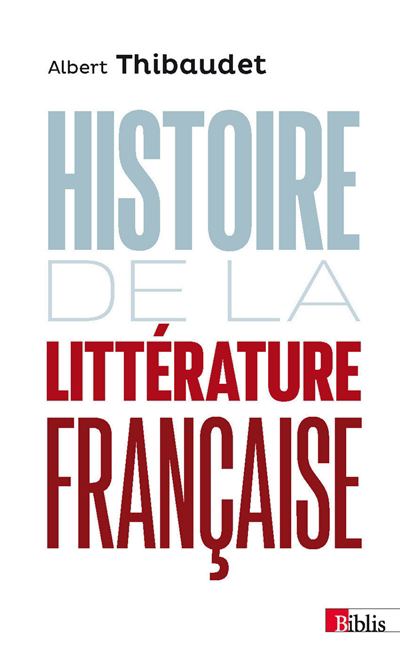 Histoire de la littérature française | Thibaudet, Albert