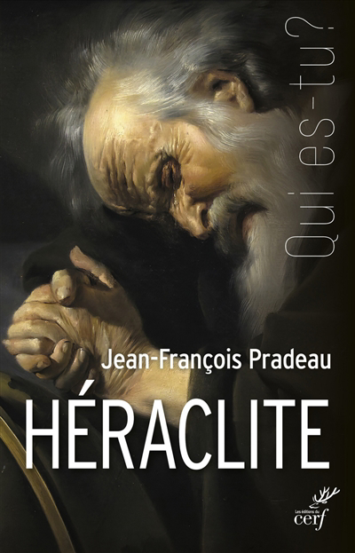 Héraclite | Pradeau, Jean-François