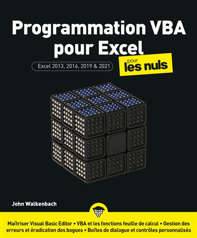 Programmation VBA pour Excel pour les nuls : Excel 2013, 2016, 2019 & 2021 | Walkenbach, John