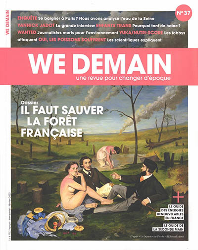 We demain : une revue pour changer d'époque, n°37. Il faut sauver la forêt française | Collectif