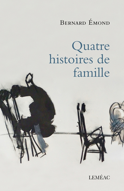 Quatre histoires de famille | Émond, Bernard