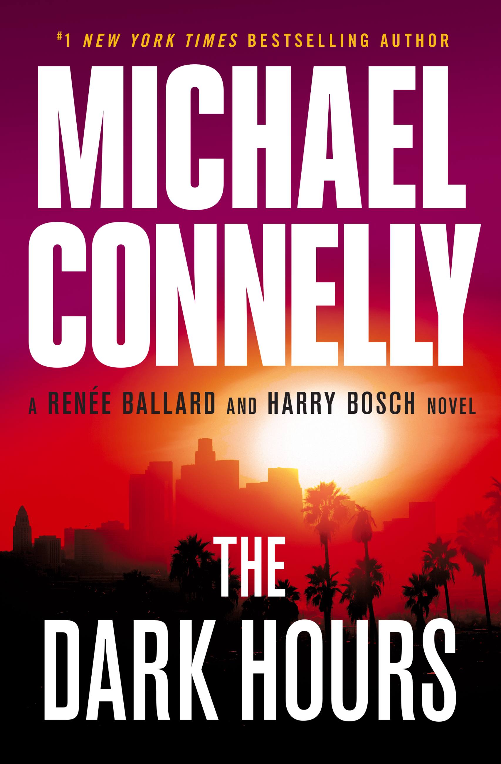 The Dark Hours | Connelly, Michael
