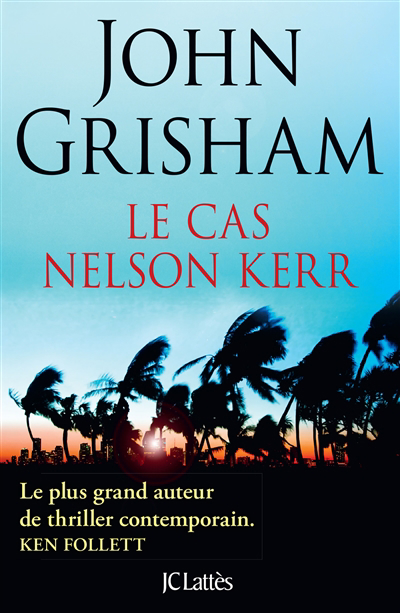 cas Nelson Kerr (Le) | Grisham, John