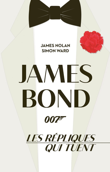 James Bond 007 : les répliques qui tuent | Nolan, James