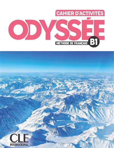 Odyssée, méthode de français B1 : cahier d'activités | Chanéac-Knight, Laetitia