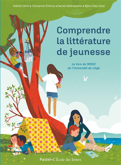 Comprendre la littérature de jeunesse : le livre du mooc de l'université de Liège | Centi, Valérie